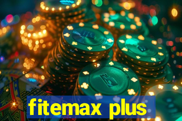 fitemax plus